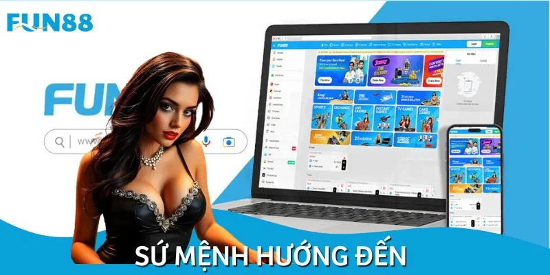 Fun88 hướng đến xây dựng nền tảng giải trí đẳng cấp nhất châu Á