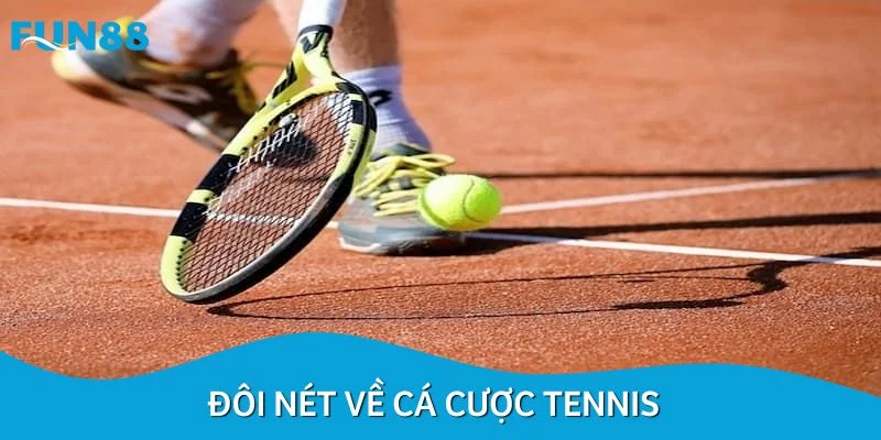 Đôi nét về cá cược tennis