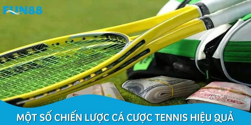 Bật mí một số chiến lược cá cược tennis hiệu quả