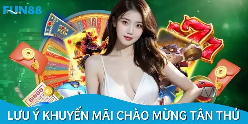 Cần nắm ngay một số lưu ý quan trọng để nhận khuyến mãi tân thủ
