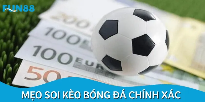 Các mẹo soi kèo bóng đá hiệu quả từ những chuyên gia hàng đầu