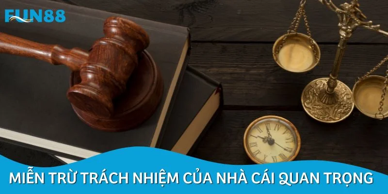 Chính sách miễn trừ trách nhiệm của nhà cái quan trọng