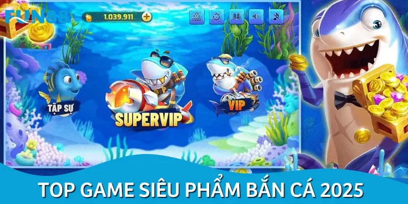 Có nhiều siêu phẩm săn cá đa dạng đang chờ anh em khám phá